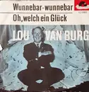7inch Vinyl Single - Lou Van Burg - Wunnebar - Wunnebar