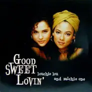 Louchie Lou & Michie One - Good Sweet Lovin'