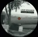 12inch Vinyl Single - Loud Neighbor - Escape Control