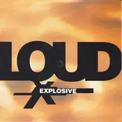 The Loud - Explosive