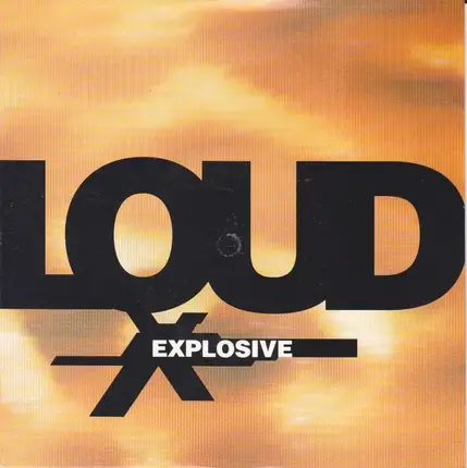 Loud - Explosive