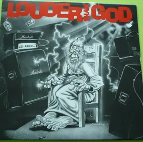 Louder Than God - Louder Than God