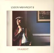 LP - Loudon Wainwright III - I'm Alright