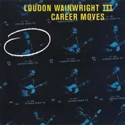 CD - Loudon Wainwright III - Career Moves