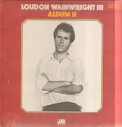 Loudon Wainwright III - Album II