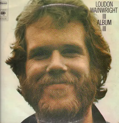 Loudon Wainwright III - Album III