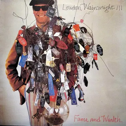 Loudon Wainwright III - Fame and Wealth