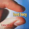 CD - Loud Lucy - Breathe