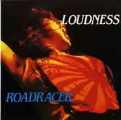 Loudness - Roadracer