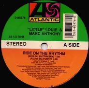 Little Louie, Marc Anthony - Ride On The Rhythm