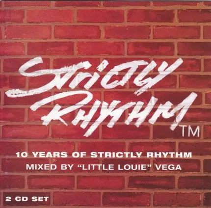 Louie Vega - 1989-1999 10 Years Of Strictly Rhythm
