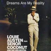 12inch Vinyl Single - Louie Austen Feat. Señor Coconut And His Orchestra - Dreams Are My Reality