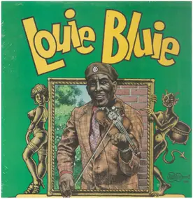 Louie Bluie - Louie Bluie