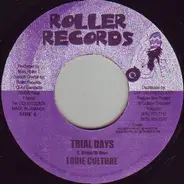 Louie Culture / Marc Roller feat. Anthony Selassie - Trial Days / Rasta Meditation