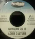 7inch Vinyl Single - Louie Culture / Lukie D - Gunman Do It / Love Is The Answer