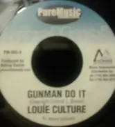 Louie Culture / Lukie D - Gunman Do It / Love Is The Answer