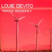 Louie DeVito - Trance Sessions 2