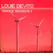 Louie DeVito - Trance Sessions 2
