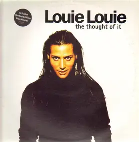 Louie Louie - The Thought Of It