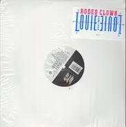Louie Louie, Louie Cordero - Rodeo Clown (Remixes)