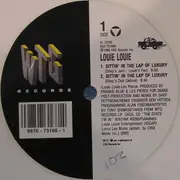 12'' - Louie Louie, Louie Cordero - Sittin' In The Lap Of Luxury