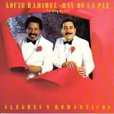 Louie Ramirez Y Ray De La Paz Y Su Orquesta - Alegres Y Romanticos