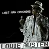 Double CD - Louie Austen - Last Man Crooning/electrotaining You