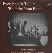 Louis Nelson - Everybody's Talkin' 'Bout the Piron Band