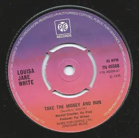 Louisa Jane White - Take The Money And Run