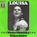 7inch Vinyl Single - Louisa - Mama Muschka