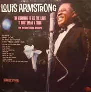 Louis Armstrong Also Featurig Jimmy Shore - I'm Beginning To See The Light / It Don't Mean A Thing
