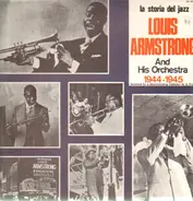 Louis Armstrong And His Orchestra - 1944 - 1945 / La Storia Del Jazz