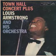 Louis Armstrong And His Orchestra - Town Hall Concert Plus