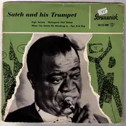 7'' - Louis Armstrong And His All-Stars / Louis Armstrong And His Orchestra - Satch And His Trumpet