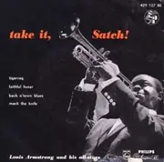 7'' - Louis Armstrong And His All-Stars - Take It, Satch!
