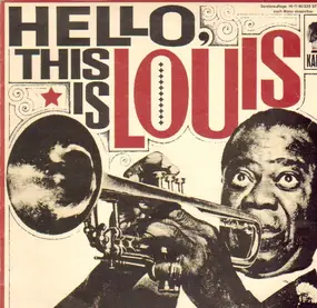 Louis Armstrong - Hello, This Is Louis