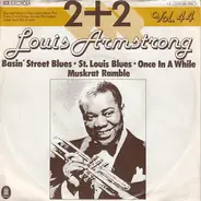 Louis Armstrong - 2 + 2 Vol. 44