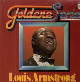 Louis Armstrong - Goldene Serie