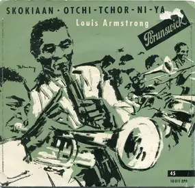 Louis Armstrong - Skokiaan ⦁ Otchi-Tchor-Ni-Ya