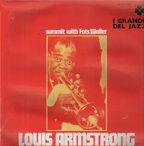 Louis Armstrong - summit with Fats Walter