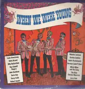 Louis Armstrong, Anita Bryant, ... - When We Were Young