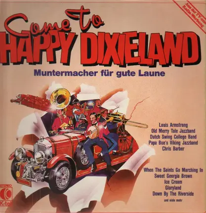 Louis Armstrong, Chris Barber, ... - Come To Happy Dixieland