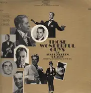 Louis Armstrong, Buddy Clark a.o. - Those Wonderful Guys Of Stage, Screen & Radio