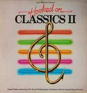 Louis Clark Conducting Royal Philharmonic Orchestra With The The Royal Choral Society - Hooked On Classics II