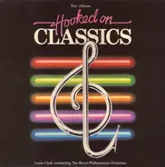 Louis Clark, The Royal Philharmonic Orchestra - Hooked on Classics