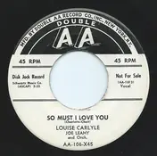 Louise Carlyle - So Must I Love You