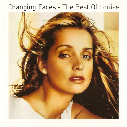 Louise - Changing Faces - The Best Of Louise