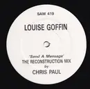 LP - Louise Goffin - Send A Message (The Reconstruction Mix)