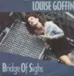 Louise Goffin - Bridge Of Sighs