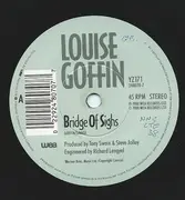 7inch Vinyl Single - Louise Goffin - Bridge Of Sighs